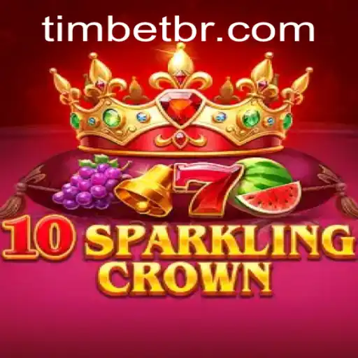 Descubra o Fascinante Mundo de 10SparklingCrown no TimBet.game